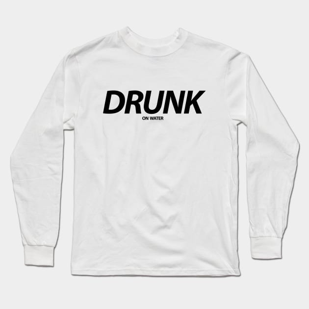 Drunk On Water Hydro Homies Black Long Sleeve T-Shirt by felixbunny